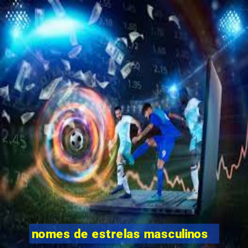 nomes de estrelas masculinos